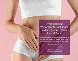 Frauenarztpraxis Frau M. Baba